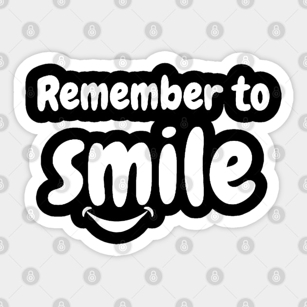 Remember To Smile Sticker by ROLLIE MC SCROLLIE